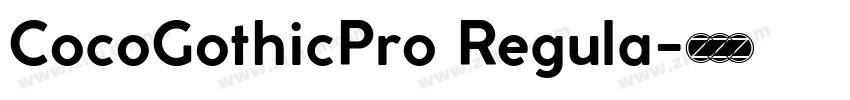 CocoGothicPro Regula字体转换